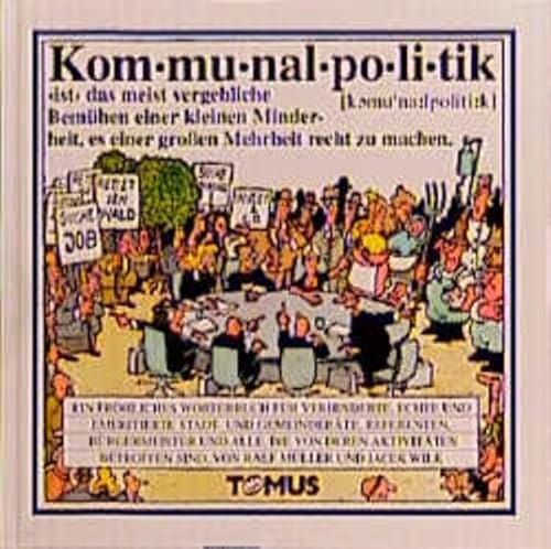 Beispielbild fr Kommunalpolitik. Ein frhliches Wrterbuch zum Verkauf von medimops