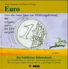 Stock image for Euro. Ein fröhliches Wörterbuch. for sale by -OnTimeBooks-