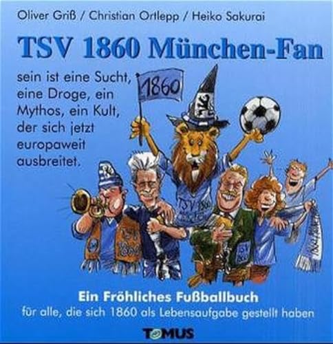 Stock image for GRISS, O: TSV 1860 MUENCHEN FAN for sale by Blackwell's