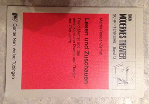 9783823340324: Lesen und Zuschauen: David Mamet und das amerikanische Drama und Theater der 70er Jahre (Forum modernes Theater. Schriftenreihe)