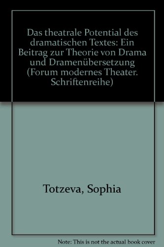 9783823340393: Das theatrale Potential des dramatischen Textes: Ein Beitrag zur Theorie von Drama und Dramenübersetzung (Forum Modernes Theater Schriftenreihe) (German Edition)