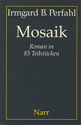 9783823341383: Mosaik: Roman in 83 Teilstcken
