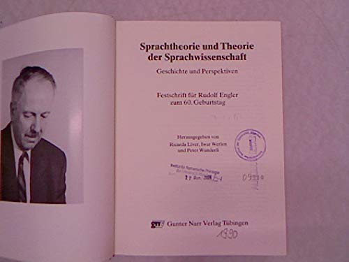 Imagen de archivo de Sprachtheorie und Theorie der Sprachwissenschaft: Geschichte und Perspektiven. Festschrift fr Rudolf Engler zum 60. Geburtstag. a la venta por Wissenschaftl. Antiquariat Th. Haker e.K