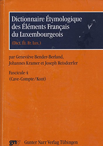 Imagen de archivo de Dictionnaire Etymologique des Elments Francais du Luxembourgeois: Fasc. 3 (Brck - C) a la venta por medimops