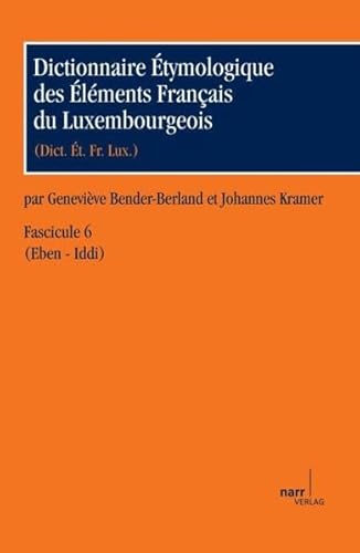 Stock image for Dictionnaire tymologique des lments Franais du Luxembourgeois. Fascicule 6. for sale by SKULIMA Wiss. Versandbuchhandlung