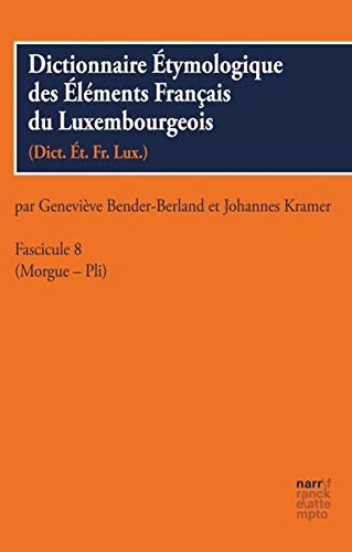 9783823345091: Dictionnaire tymologique des lments Franais du Luxembourgeois, Fascicule 8