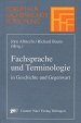 Stock image for Fachsprache und Terminologie in Geschichte und Gegenwart. Forum fr Fachsprachen-Forschung Band 14 for sale by Bernhard Kiewel Rare Books