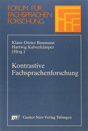 Stock image for Kontrastive Fachsprachenforschung. Forum fr Fachsprachen-Forschung Band 20 for sale by Bernhard Kiewel Rare Books