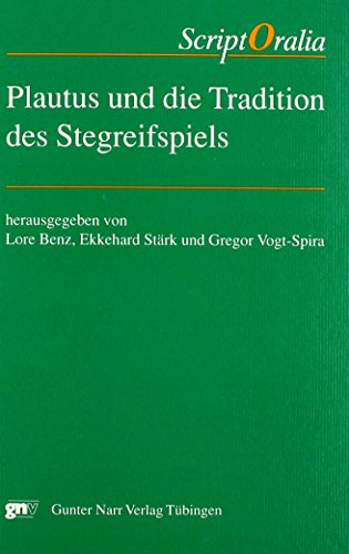 9783823345657: Plautus und die Tradition des Stegreifspiels: Festgabe fr Eckard Lefvre zum 60. Geburtstag