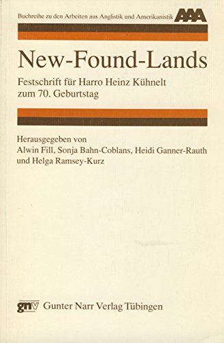 Stock image for New-Found-Lands Festschrift fr Professor Harro Heinz Khnelt zum 70. Geburtstag for sale by Buchpark