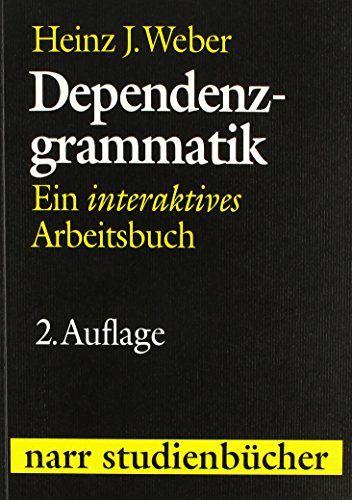 Beispielbild fr Dependenzgrammatik. Inkl: Ein interaktives Arbeitsbuch (Narr Studienbcher) zum Verkauf von medimops