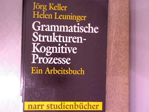 Beispielbild fr Grammatische Strukturen - Kognitive Prozesse. Ein Arbeitsbuch zum Verkauf von medimops