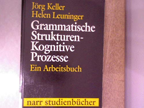 Imagen de archivo de Grammatische Strukturen - Kognitive Prozesse. Ein Arbeitsbuch a la venta por medimops