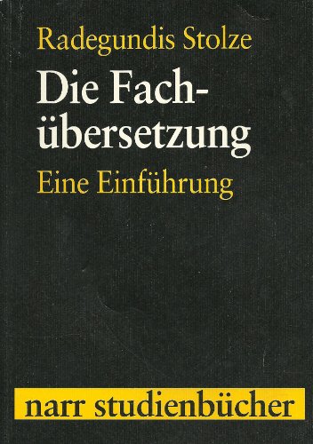 Beispielbild fr Die Fach- bersetzung. Eine Einf hrung (Narr Studienb cher) zum Verkauf von Literary Cat Books