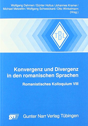 Konvergenz und Divergenz in den romanischen Sprachen - Dahmen, Wolfgang|Holtus, GÃƒÂ¼nter|Kramer, Johannes