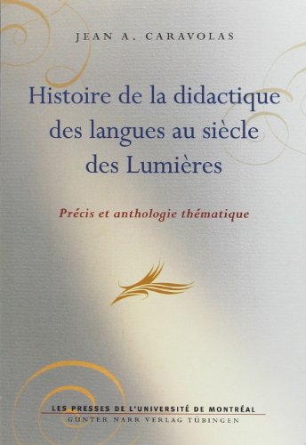 Imagen de archivo de HISTOIRE DE LA DIDACTIQUE DES LANGUES AU SIECE DES LUMIERES a la venta por WorldofBooks