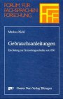 Gebrauchsanleitungen. Ein Beitrag zur Textsortengeschichte seit 1950.