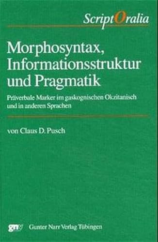 9783823354345: Morphosyntax, Informationsstruktur und Pragmatik, m. CD-ROM