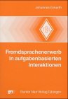 Stock image for Fremdsprachenerwerb in aufgabenbasierten Interaktionen (Tbinger Beitrge zur Linguistik) for sale by Studibuch