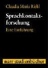 Beispielbild fr Sprachkontaktforschung: Eine Einfhrung (Narr Studienbcher) zum Verkauf von medimops