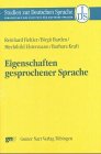 Eigenschaften gesprochener Sprache. (9783823360278) by Fiehler, Reinhard; Barden, Birgit; Elstermann, Mechtild; Kraft, Barbara