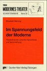 9783823360711: Im Spannungsfeld der Moderne. Theatertheorien zwischen Sprachkrise und "Versinnlichung"