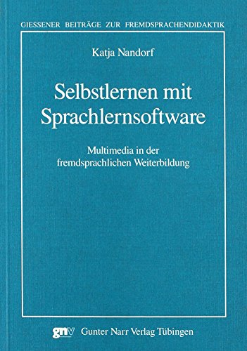 Imagen de archivo de Selbstlernen mit Sprachlernsoftware (Giessener Beitrge zur Fremdsprachendidaktik) a la venta por medimops