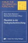 Stock image for Pluralitt in der Fachsprachenforschung. Forum fr Fachsprachen-Forschung Band. 67 for sale by Bernhard Kiewel Rare Books