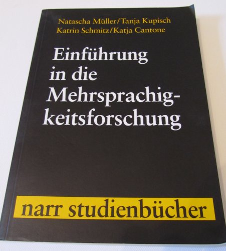 Beispielbild fr Einfhrung in die Mehrsprachigkeitsforschung. Deutsch ? Franzsisch - Italienisch. ( Narr Studienbcher) . zum Verkauf von ralfs-buecherkiste