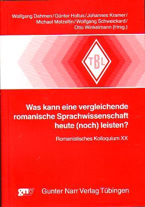 Beispielbild fr Was kann eine vergleichende romanische Sprachwissenschaft heute (noch) leisten ? zum Verkauf von Antiquariat Walter Nowak