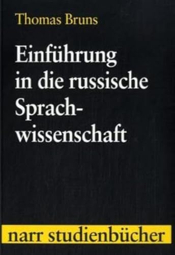 Beispielbild fr Einfhrung in die russische Sprachwissenschaft: Mit einem historischen Teil (Narr Studienbcher) zum Verkauf von medimops