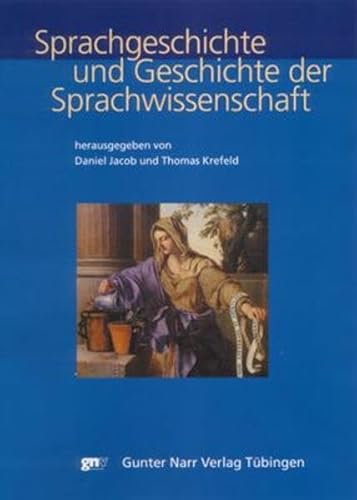 9783823363491: Sprachgeschichte und Geschichte der Sprachwissenschaft