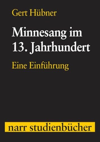 Stock image for Minnesang im 13. Jahrhundert: Eine Einfhrung for sale by medimops