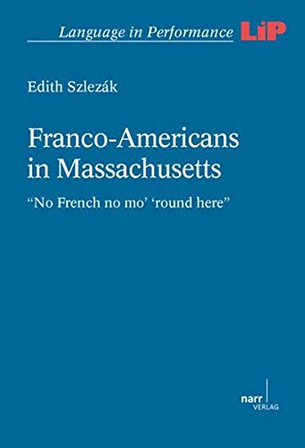 Beispielbild fr Franco-Americans in Massachusetts: "No French no mo' 'round here" zum Verkauf von medimops
