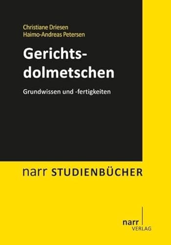 9783823364771: Gerichtsdolmetschen: Grundwissen und -fertigkeiten