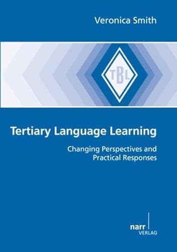 Beispielbild fr Tertiary Language Learning: Changing Perspectives and Practical Responses (Tuebinger Beitraege zur Linguistik) zum Verkauf von medimops
