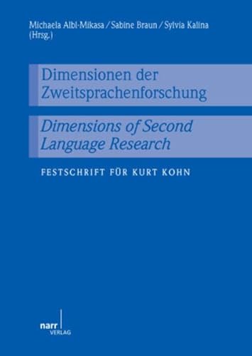 9783823365365: Dimensionen der Zweitsprachenforschung / Dimensions of Second Language Research: Festschrift fr Kurt Kohn