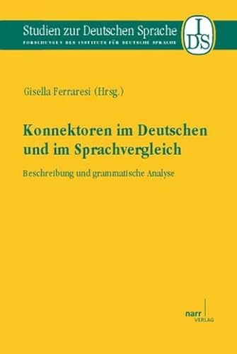 9783823365587: Konnektoren im Deutschen und im Sprachvergleich: Beschreibung und grammatische Analyse