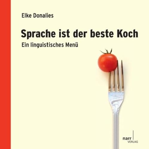 Stock image for Sprache ist der beste Koch: Ein linguistisches Men for sale by medimops