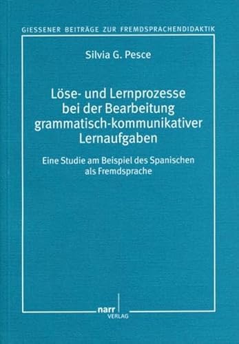 9783823366027: Lse- und Lernprozesse bei der Bearbeitung grammatisch-kommunikativer Lernaufgaben: Eine Studie am Beispiel des Spanischen als Fremdsprache