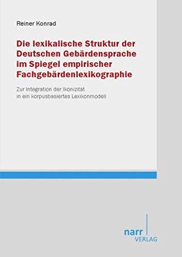 9783823366263: Die lexikalische Struktur der DGS im Spiegel empirischer Fachgebrdenlexikographie