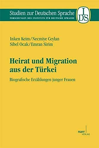 Beispielbild für Heirat und Migration aus der Türkei: Biografische Erzählungen junger Frauen (Studien zur deutschen Sprache) zum Verkauf von medimops