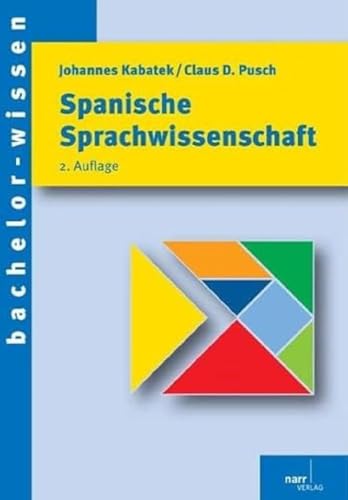 Spanische Sprachwissenschaft: Eine Einführung - Johannes Kabatek, Claus Dieter Pusch