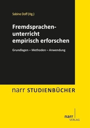 9783823367215: Fremdsprachenunterricht empirisch erforschen: Grundlagen - Methoden - Anwendung