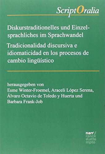 9783823369455: Diskurstraditionelles und Einzelsprachliches im Sprachwandel / Tradicionalidad discursiva e idiomaticidad en los procesos de cambio lingstico