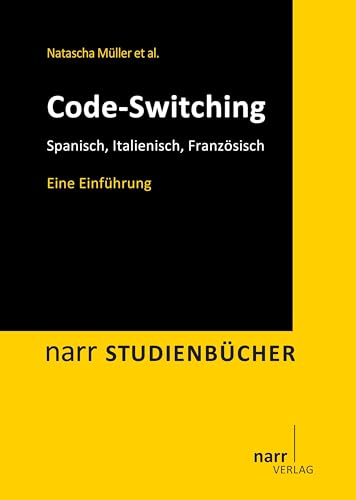9783823369622: Code-Switching: Spanisch, Italienisch, Franzsisch. Eine Einfhrung