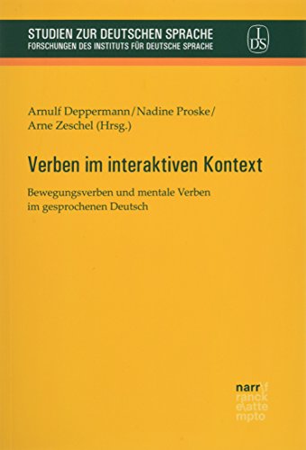 9783823381051: Verben im interaktiven Kontext: Bewegungsverben und mentale Verben im gesprochenen Deutsch: 74