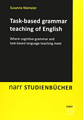 9783823381303: Task-based grammar teaching of English: Where cognitive grammar and task-based language teaching meet
