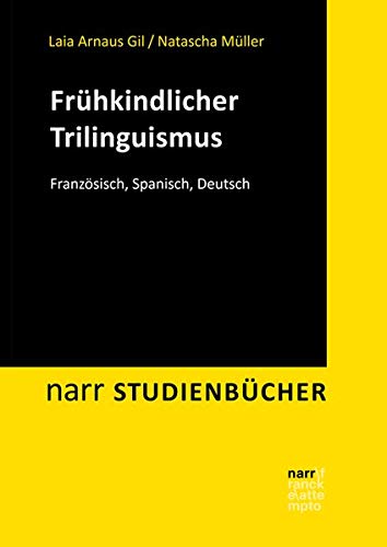 Stock image for Frhkindlicher Trilinguismus : Franzsisch, Spanisch, Deutsch for sale by Buchpark