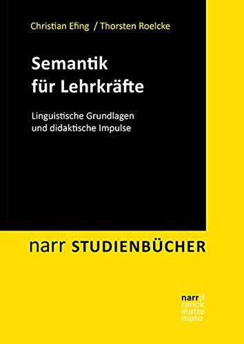 9783823383796: Semantik fr Lehrkrfte: Linguistische Grundlagen und didaktische Impulse